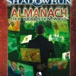 Shadowrun: Almanach der Sechsten Welt
