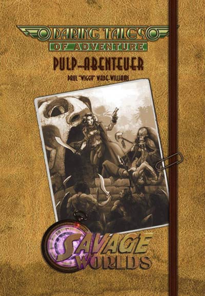 Savage Worlds Rollenspiel: Daring Tales of Adventure