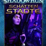 Shadowrun: Schattenstädte